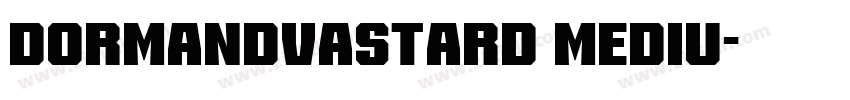 DormandVastard Mediu字体转换
